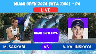 M SAKKARI vs A KALINSKAYAMAIMI OPEN R4 WTA 1000  LIVE  PLAYBYPLAY LIVESTREAM  TENNIS TALK [upl. by Yelmene]