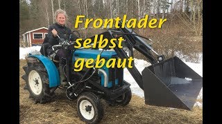 Frontlader für Kleintraktor selber bauen [upl. by Notsirt647]