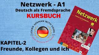 Netzwerk Kursbuch  A1 Audio II KAPITEL  2 II Freunde Kollegen und ich [upl. by Thanh]