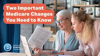 Two Important Medicare Changes You Need to Know [upl. by Cathryn454]