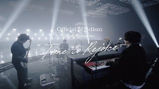 Official髭男dism  BSide Blues special program “Time to Rejoice” [upl. by Sedruol]