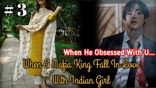 Ch3  YN Helps Tae amp He Falls For YN  Obsession  A Mafia King Fall In Love With Indian girl [upl. by Okechuku463]