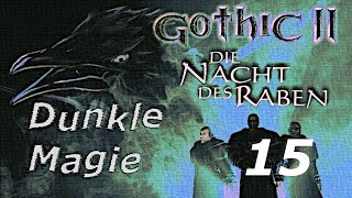 15  Gothic 2 Dunkle Magie  DeutschGerman [upl. by Goodrow]