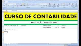 Curso de Contabilidade Depreciação Linear Acumulada do Ativo Imobilizado Custos Balanço Resultado [upl. by Hendrika]