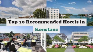 Top 10 Recommended Hotels In Konstanz  Best Hotels In Konstanz [upl. by Nirahs391]