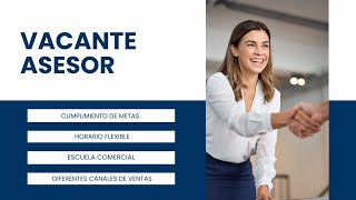 VACANTE DE ASESOR COMERCIAL 20242025 [upl. by Eelirem68]