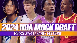 2024 NBA MOCK DRAFT  PICKS 130  EARLY EDITION [upl. by Feingold815]