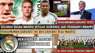 SELURUH SKUAD MADRID SETUJU❗Gyokeres Jadi Pengganti Mbappe😍Perez Turun Tngan🤩Ini Bek Darurat Madrid✅ [upl. by Schellens]