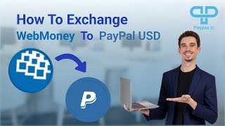 How to exchange WebMoney to PayPal USD [upl. by Clovis]