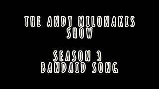 The Andy Milonakis Show  Bandaid Theme Season 3 Episode 2 [upl. by Elinet502]