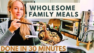 Healthy WEEKDAY Family Meals DONE in 30 minutes ⏱️ [upl. by Hareehahs]