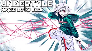 Undertale  quotMegalo Strike Backquot  Remix By Cragend0 [upl. by Ratep355]