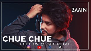 Zaain  Chue Chue Official HQ Video [upl. by Fasto]