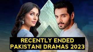 Top 13 Recently Ended Pakistani Dramas Of 2023 New List [upl. by Nilam]