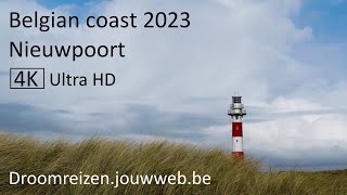 Nieuwpoort  The Belgian coast 2023  4K Ultra HD [upl. by Delastre]