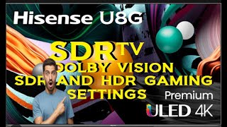 Hisense u8g settings for max best viewing experience [upl. by Elag]