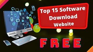 Top 15 Software Download Websites for free [upl. by Eladal]