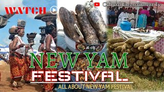 NEW YAM FESTIVAL  What You Need To Know [upl. by Pierrepont]