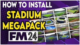 STADIUM MEGAPACK FOR FM24  20000 FM24 GRAPHICS [upl. by Bel671]