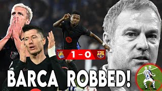 BARCELONA ROBBED Real Sociedad STUNS Barca [upl. by Initirb]