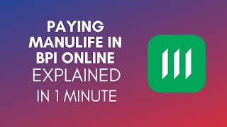 How To Pay Manulife In BPI Online 2024 [upl. by Rafaelle954]