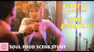 SOUL FOOD SCENE STUDY  quotFAITH F MY HUSBANDquot [upl. by Sadirah236]