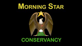 MORNINGSTAR CONSERVANCY quotA CALL TO ACTIONquot [upl. by Klayman]