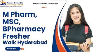 M Pharm MSC BPharmacy Fresher Walkin Hyderabad  Jeevan Scientific Technology  hplc GC Fresher [upl. by Onifur]