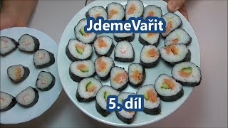 JdemeVařit 5 díl  Domácí sushi [upl. by Auoh]