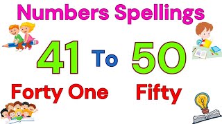 41 to 50 Numbers Spellings for kids  Number Names 41 to 50  Count Number with Spellings 4150 [upl. by Norine888]