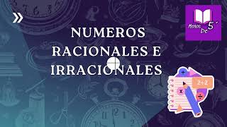 Comparando numeros racionales e irracionales de los numeros reales [upl. by Ueihttam]