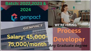 Salary 45k – 75kmonth Genpact Hiring FreshersExp Process Developer Any graduate batch20222024 [upl. by Ibloc158]