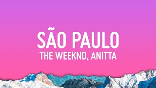 The Weeknd  São Paulo Lyrics feat Anitta [upl. by Nyltiak]