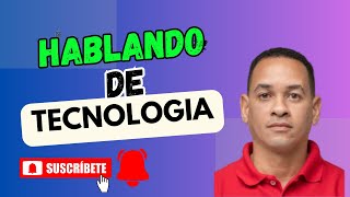 🔥🔥Hablando de tecnología 2024 Temas variados 🔥🔥 [upl. by Cochran]