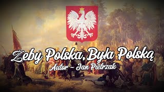 quotŻeby Polska Była Polskąquot  Polska Pieśń Patriotyczna TEKST [upl. by Kelson]