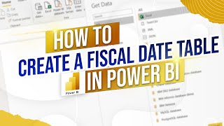 How to Create a Fiscal Date Table in Power BI [upl. by Ifill]