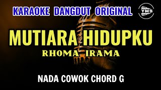 MUTIARA HIDUPKU  RHOMA IRAMA  KARAOKE DANGDUT ORIGINAL  NADA COWOK [upl. by Rehpotsirhc]