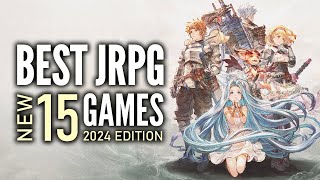 Top 15 Best NEW JRPG Games That You Should Play  2024 Edition Part 1 [upl. by Scornik]