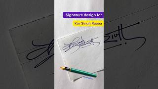 Signature design for Kar Singh Rana ✍🏻 signaturedesign signature youtubeshorts shorts [upl. by Mussman306]