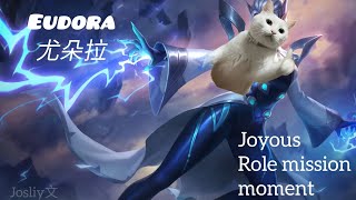 Eudora mission  Mobile Legends Joy moment尤朵拉 [upl. by Carleton636]