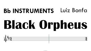 Black Orpheus Bb Instruments Sheet Music Backing Track Partitura Luiz Bonfa [upl. by Alletneuq]