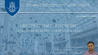 Zasiłek chorobowy  okres zasiłkowy ubezpieczenia społeczne  ćwiczenia 5 [upl. by Hilliary]