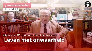 Leven met onwaarheid voordracht Gezond Verstand 67 door Karel van Wolferen [upl. by Nahgrom]