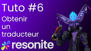 FR Tuto Obtenir un traducteur dans Resonite [upl. by Antonino]