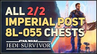 All Imperial Post 8L055 Chests Locations Star Wars Jedi Survivor [upl. by Oirrad489]