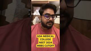 Goa MEDICAL COLLEGE MBBS Cutoff NEET 2024 neet2024 mcccounseling mbbscutoff pwdcutoff ntaneet [upl. by Aryad]