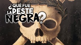 LA HISTORIA DE LA PESTE NEGRA 💀 ¿QUÉ FUE ¿DE DÓNDE VINO [upl. by Cece]