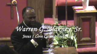 945 Warren G Blakney Sr Jesus I Love Calling Your Name [upl. by Hoshi]