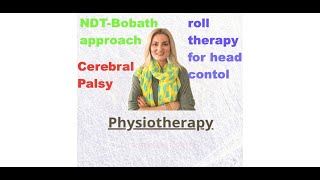 NDT approach for head control to a quadriplegic dystonic child on a roll and on a ball English sub [upl. by Willock894]