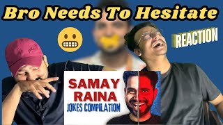 SAMAY RAINA JOKES COMPILATION  Sarcastic Sher  Reaction  Sheikh’s Appear [upl. by Eiryk]